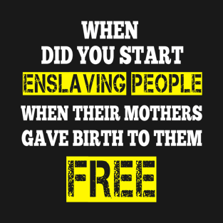 free slave T-Shirt