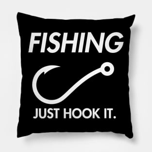 Fishing Just Hook It Pillow