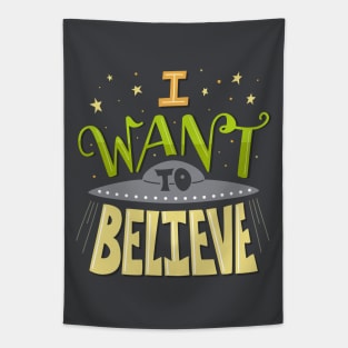 I want to believe Tapestry