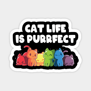 Cat Life Is Purrfect Magnet