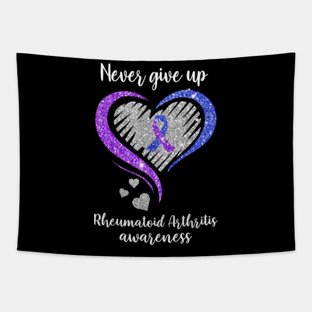 Never Give Up Rheumatoid Arthritis Awareness Tapestry by WilliamHoraceBatezell