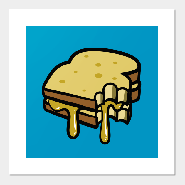 Grilled Cheese Sandwich - Foodie - Posters and Art Prints | TeePublic Grilled Cheese Sandwich - Foodie - Posters and Art Prints | TeePublic