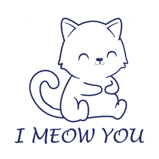 I meow you! T-Shirt