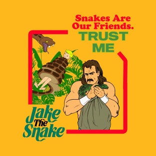 Snakes Are Our Friends T-Shirt