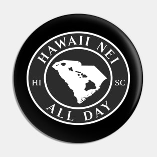 Roots Hawaii and South Carolina by Hawaii Nei All Day Pin