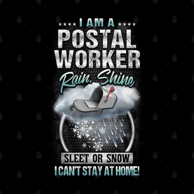 I'm A Postal Worker by janayeanderson48214