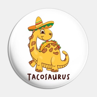 Tacosaurus Taco Dinosaur Funny Dino Cinco De Mayo Mexican Pin