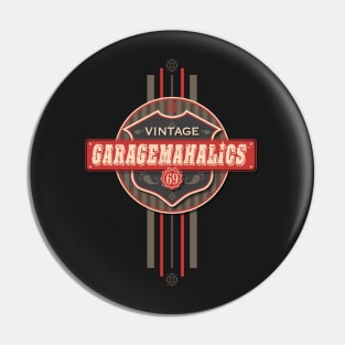 Garagemahalics Pin