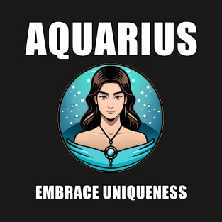 Aquarius Embrace Uniqueness T-Shirt