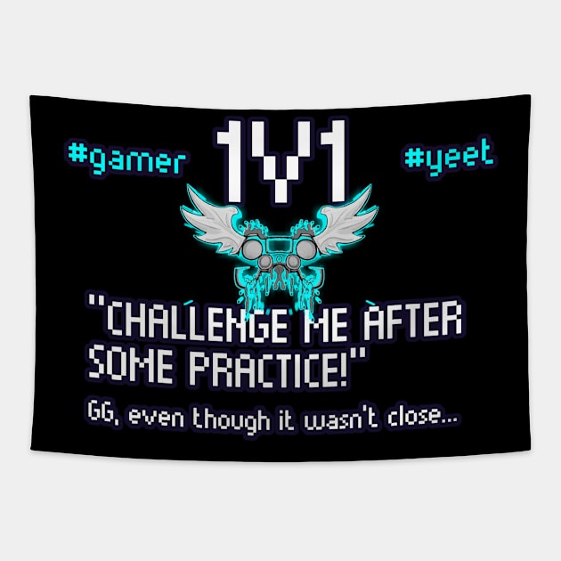 Challenge Me After Some Practice - 1v1 - Hashtag Yeet - Good Game Even Though It Wasn't Close - Ultimate Smash Gaming Tapestry by MaystarUniverse