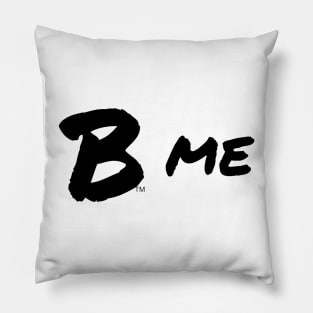 B Me, Black Pillow