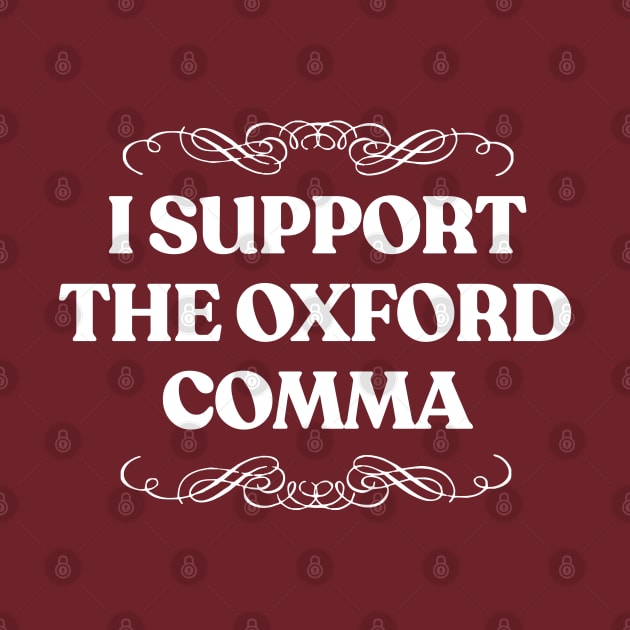 I Support The Oxford Comma by DankFutura