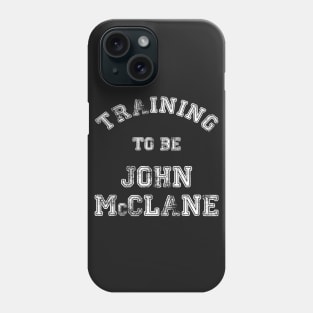 Training to be... John McClane White Phone Case