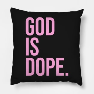 God is Dope. Pillow