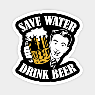 save water drink beer Magnet