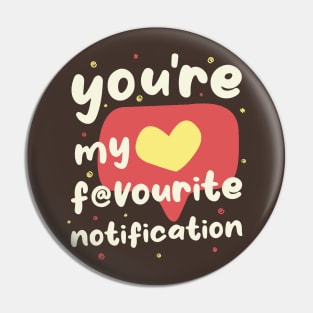 My Favourite Notification Pin