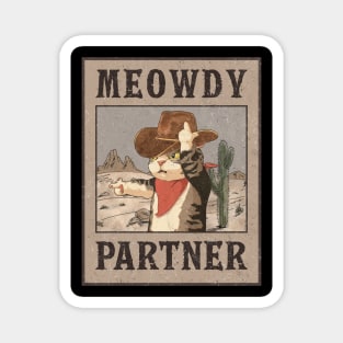 Meowdy partner | cowboy cat | funny cat Magnet