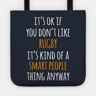 Rugby Funny Gift Idea | It's Ok If You Don't Like Rugby Tote