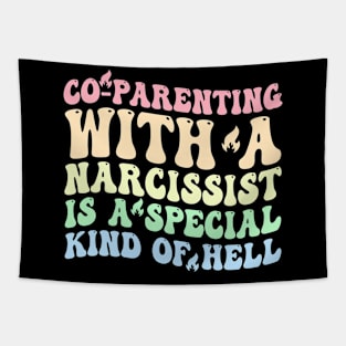 Co-Parenting With A Narcissist Is A Special Kind Of Hell Tapestry