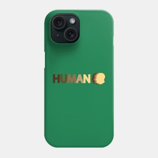 Human being human typography design Phone Case
