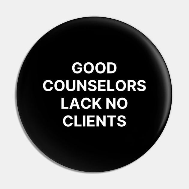 Good counselors lack no clients Pin by Word and Saying