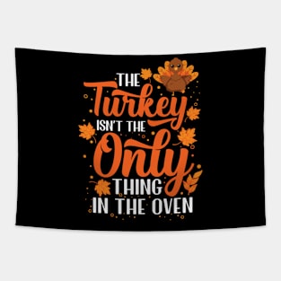 Turkey Isnt The Only Thing Thanksgiving Baby Announcet Tapestry