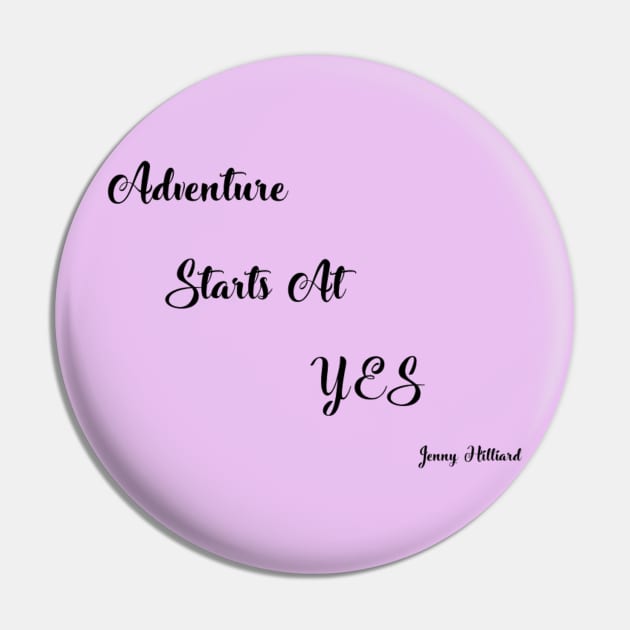 Adventures starts at yes collection Pin by JennyHilliard0221