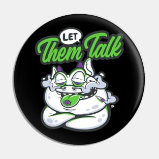 let them talk Pin