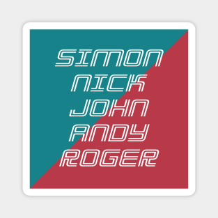 Simon Nick John Andy & Roger Magnet