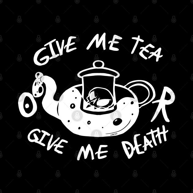 Tea or Death Dark Version by Jan Grackle