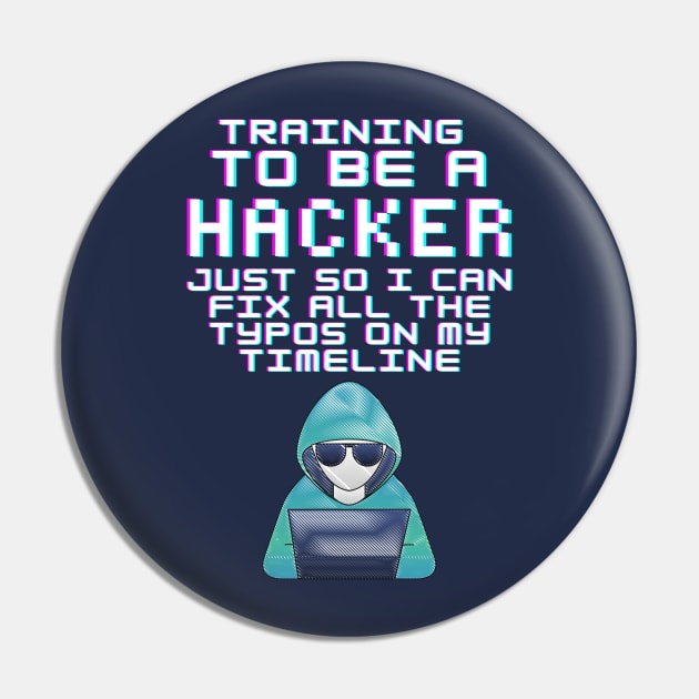 Training To Be A Hacker Pin by Samax