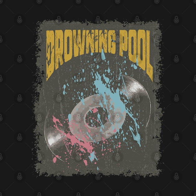 Drowning Pool Vintage Vynil by K.P.L.D.S.G.N