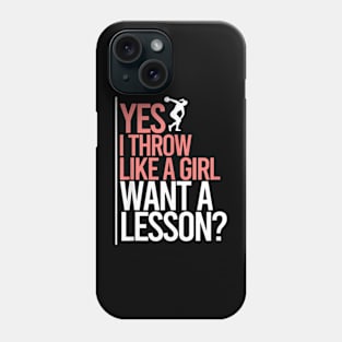 I Throw Like A Girl Discus Throwing Track And Field Discus Phone Case