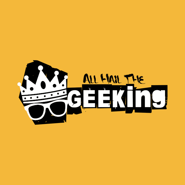 All Hail the GEEKing GRUNGE (BLK) by GEEKing Official