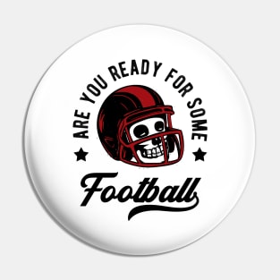 Skull American Football Helmet Quote Motto Retro Pin