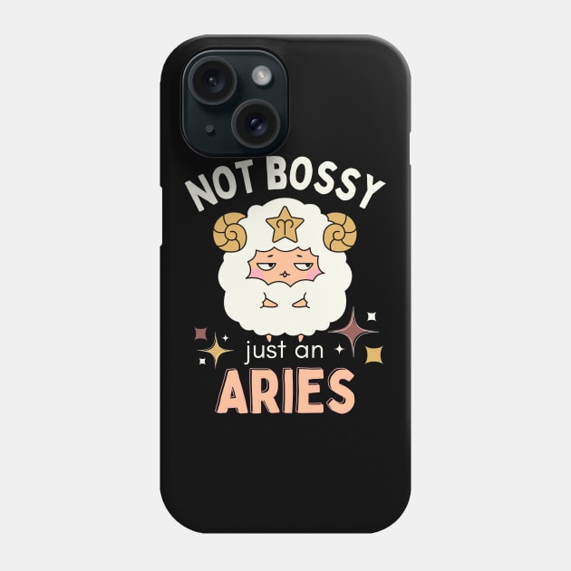 Funny Aries Zodiac Sign - Not Bossy, Just an Aries - White Phone Case by LittleAna