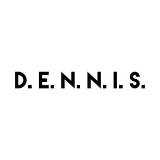 The D. E. N. N. I. S. System T-Shirt