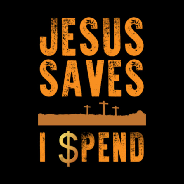 Jesus Saves I spend cross on hill vintage - Jesus Saves - Phone Case