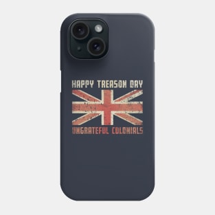 Happy Treason Day Phone Case