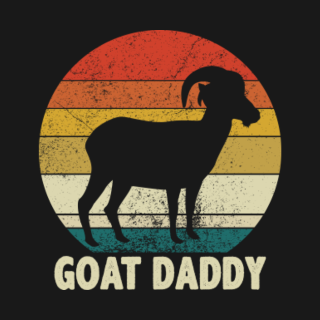 Discover Funny Retro Goat Daddy, Goat Lovers - Goat Daddy - T-Shirt