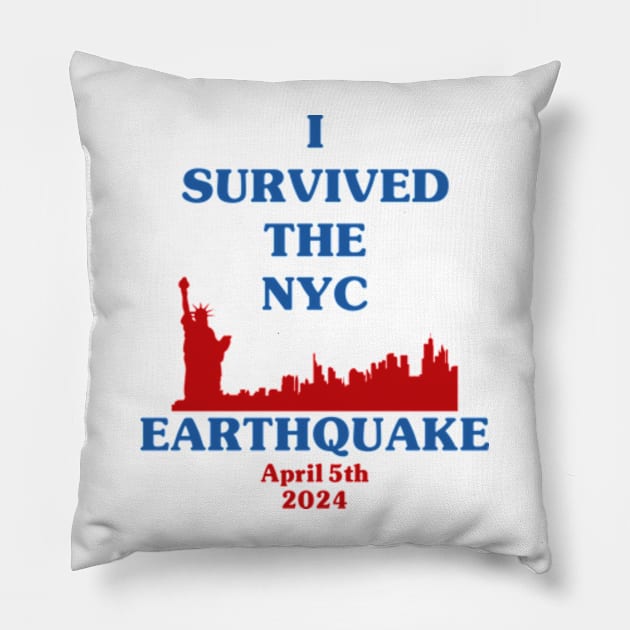 I Survived The NYC Earthquake Funny Meme Pillow by JanaeLarson