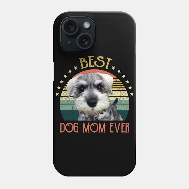 Womens Best Dog Mom Ever Miniature Schnauzer Mothers Day Gift Phone Case by gussiemc