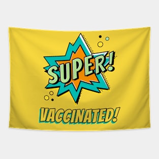 Super Vaccinated Tapestry