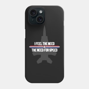 Feel the Need for Speed! Phone Case