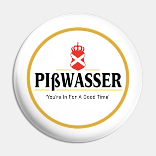 Pißwasser | GTA | You're In For A Good Time Pin