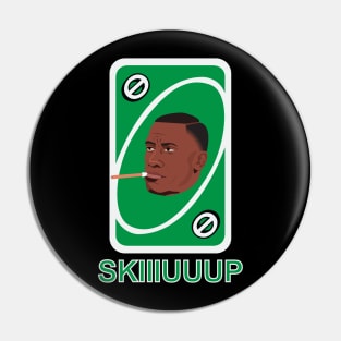 Shannon SKIIIUUUP Green Pin