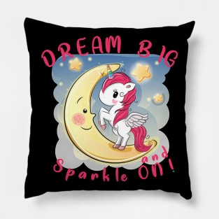 Unicorn Dream Big and Sparkle On Rainbow248 magic Pillow