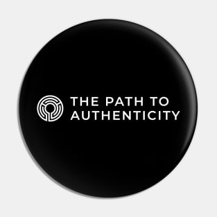 The Path to Authenticity - stacked white Pin