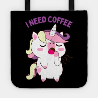 In need of coffee lover coffee addict Funny tired sleepy unicorn Tote