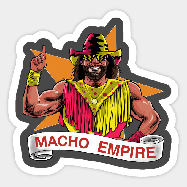 Macho Empire - Macho Man - Sticker